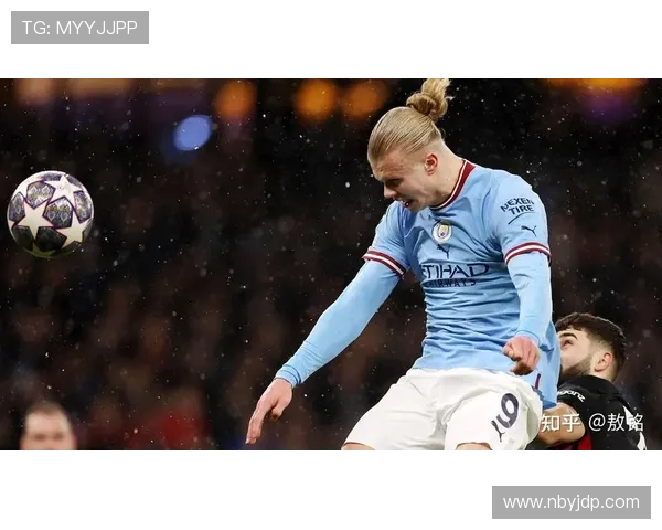 哈兰德高位压迫表现稳健,持续提升前场防守影响力